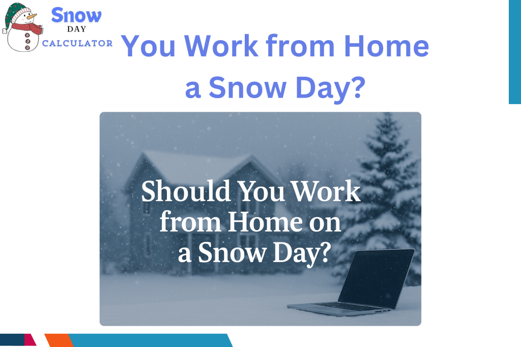 Should You Work from Home on a Snow Day?